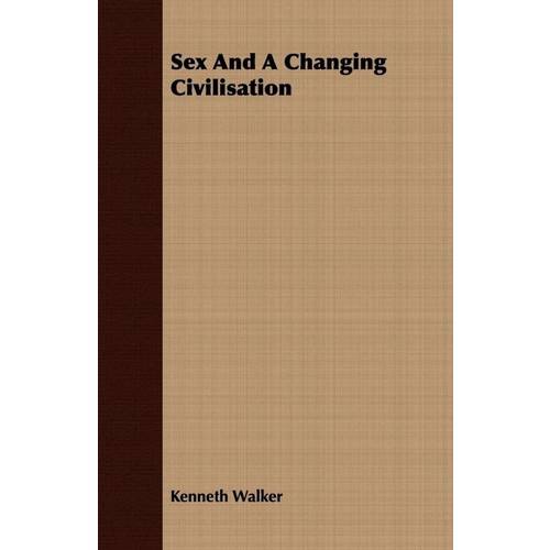 Sex And a Changing Civilisatio