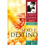 Sexo e Destino - 1ª Ed.