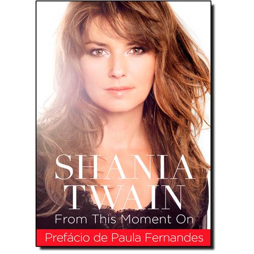 Shania Twain: From This Moment On
