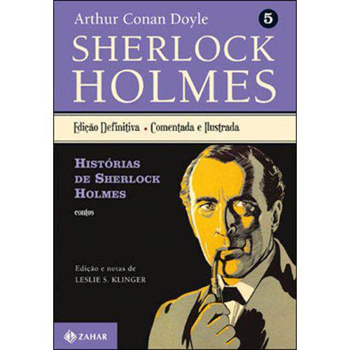 Sherlock Holmes - Ediçao Comentada - Vol. 5 - Historias de Sherlock Holmes