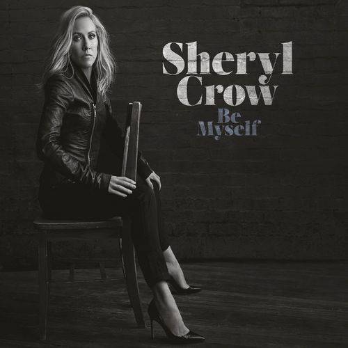 Sheryl Crow Be Myself - Cd Rock