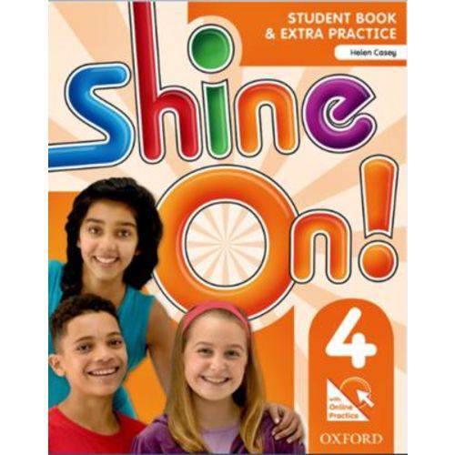 Shine On! 4 - Student's Book With Online Practice - Oxford University Press - Elt