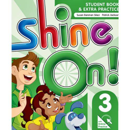 Shine On! 3 - Student's Book With Online Practice - Oxford University Press - Elt