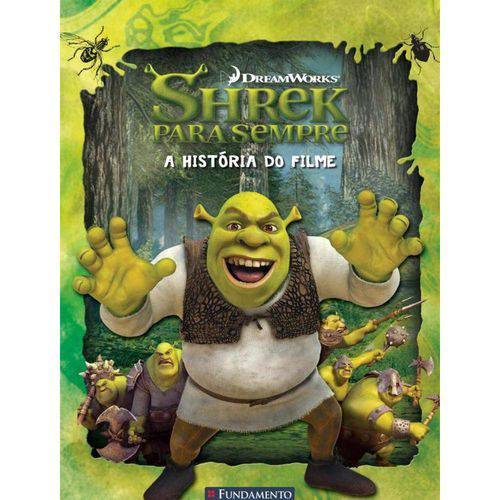 Shrek para Sempre - a Historia do Filme