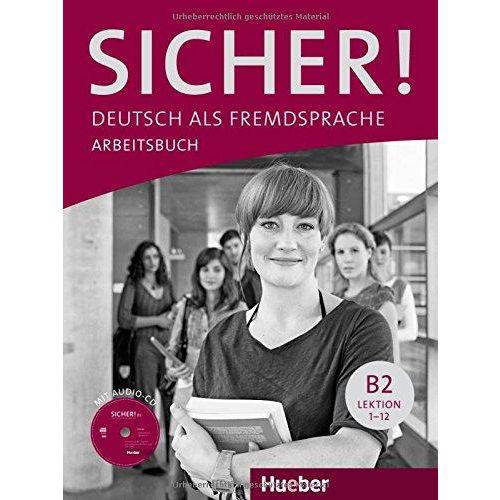 Sicher! B2 - Arbeitsbuch Mit Audio Cd - Hueber