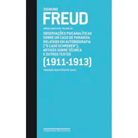 Sigmund Freud - Obras Completas Vol 10 - Cia das Letras