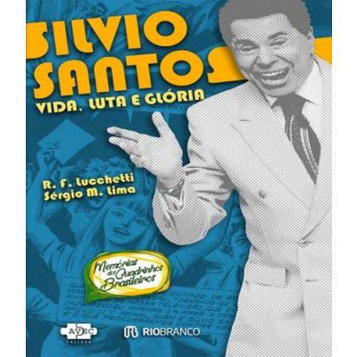 Silvio Santos - Vida, Luta e Gloria