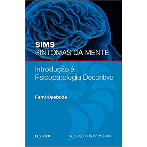 Sims Sintomas da Mente - Introdução a Psicopatologia Descritiva