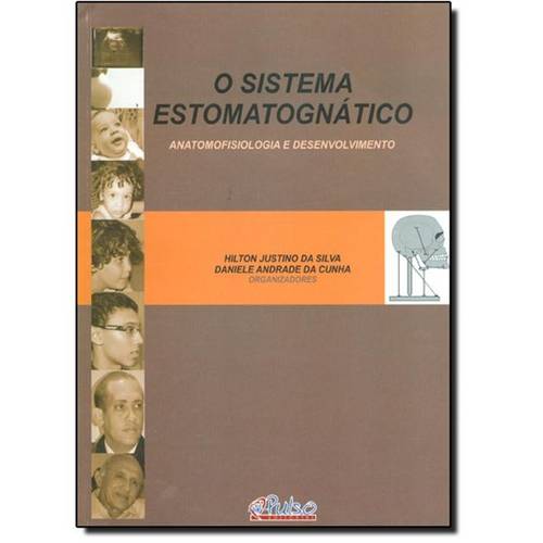 Sistema Estomatognático, O: Anatomofisiologia e Desenvolvimento