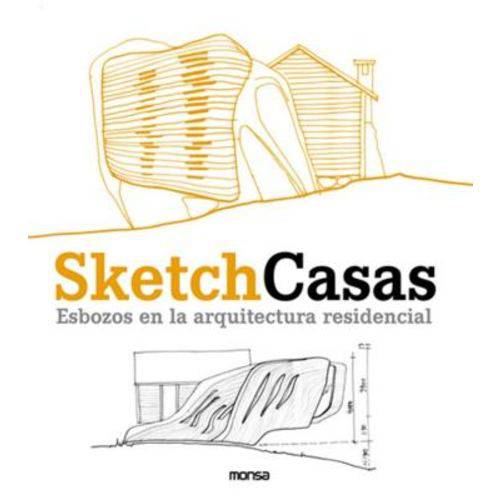 Sketch Casas: Esbozos En La Arquitectura Residencial
