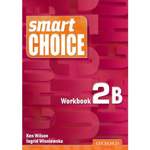 Smart Choice 2b - Workbook - Oxford University Press - Elt