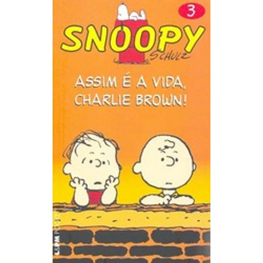 Snoopy Assim e a Vida Charlie Brown - Vol 3 - 618 - Lpm Pocket