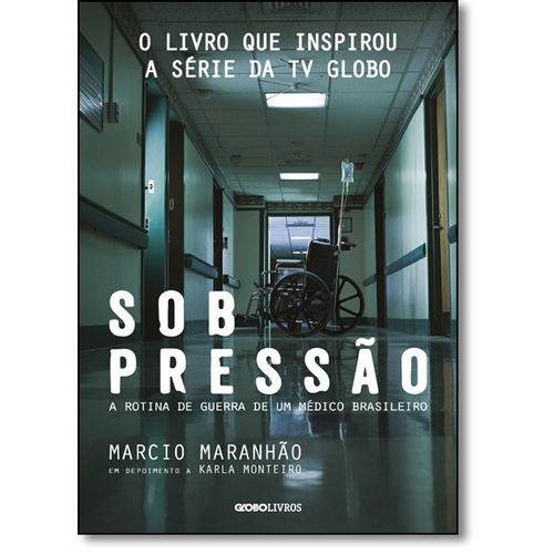 Sob Pressão: a Rotina de Guerra de um Médico Brasileiro
