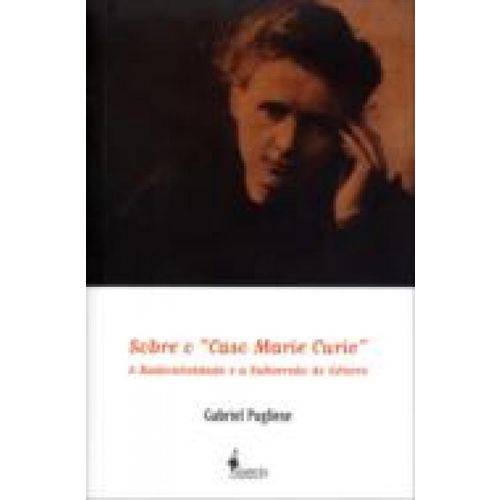 Sobre o Caso "caso de Marie Curie''