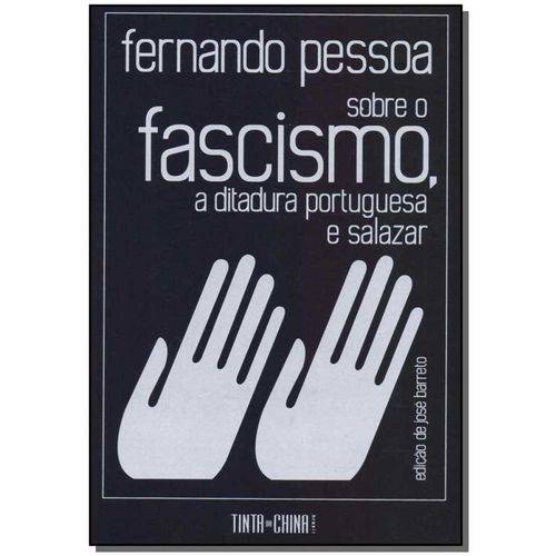 Sobre o Fascismo, a Ditadura Portuguesa e Salazar