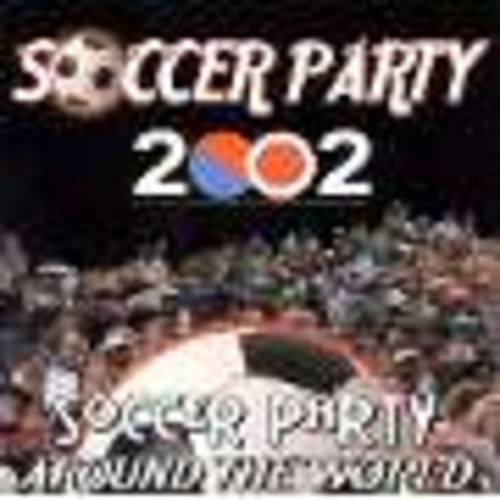 Soccer Party Around The World 2002 -
