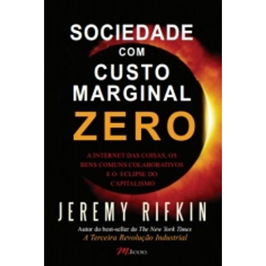 Sociedade com Custo Marginal Zero - M Books