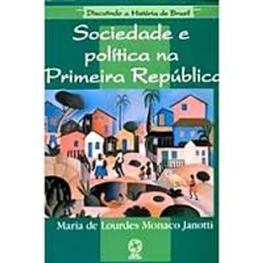 Sociedade e Politica na Primeira Republica - Atual