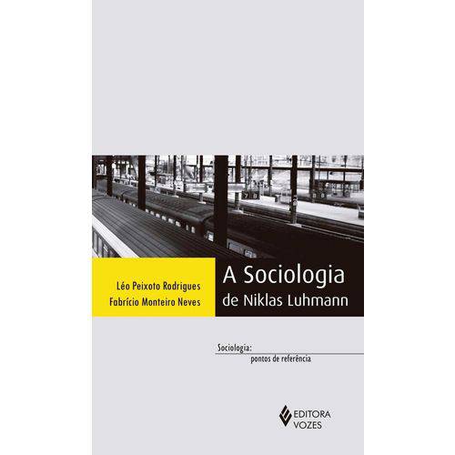 Sociologia de Niklas Luhmann, a - Vozes