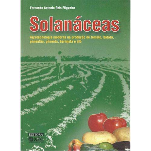 Solanáceas - Agrotecnologia Moderna na Produção de Tomate .....
