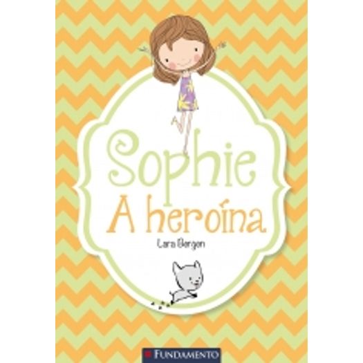 Sophie a Heroina - Fundamento