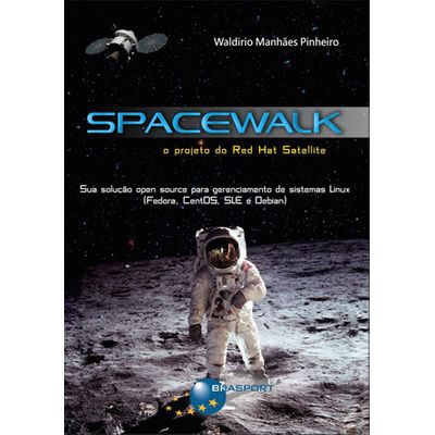 Spacewalk - o Projeto do Red Hat Satellite
