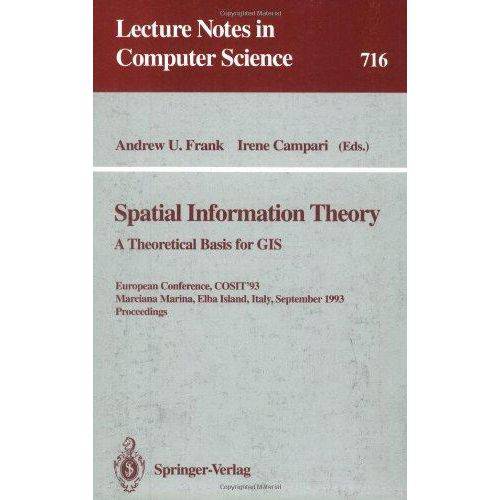 Spatial Information Systems, Cosit 93