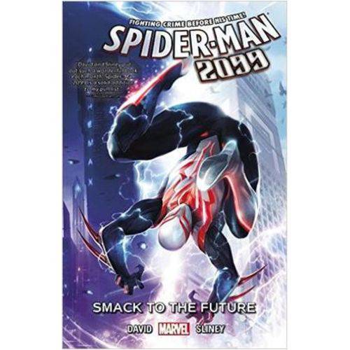 Spider-Man 2099 Vol. 1- Smack To The Future
