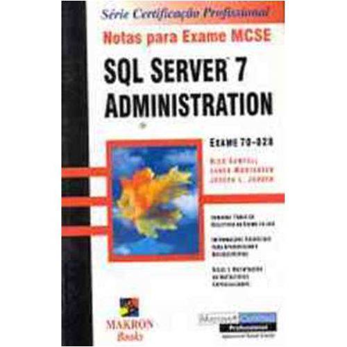 Sql Server 7 Administration Exame 70-028