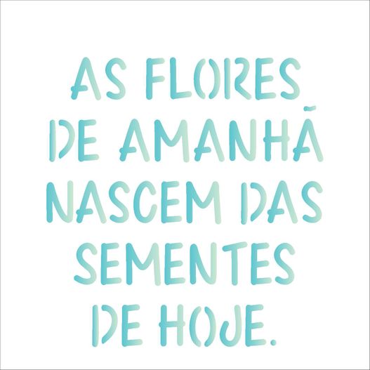 Stencil 14x14 Simples 2213 Frase as Flores