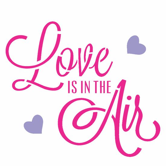 Stencil OPA 14x14 2338 Frase Love Is In The Air