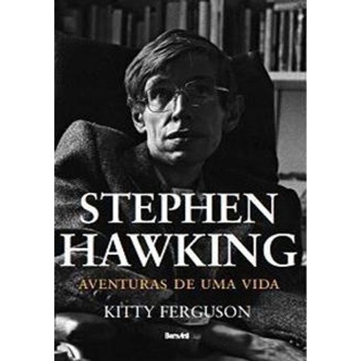 Stephen Hawking Aventuras de uma Vida - Benvira