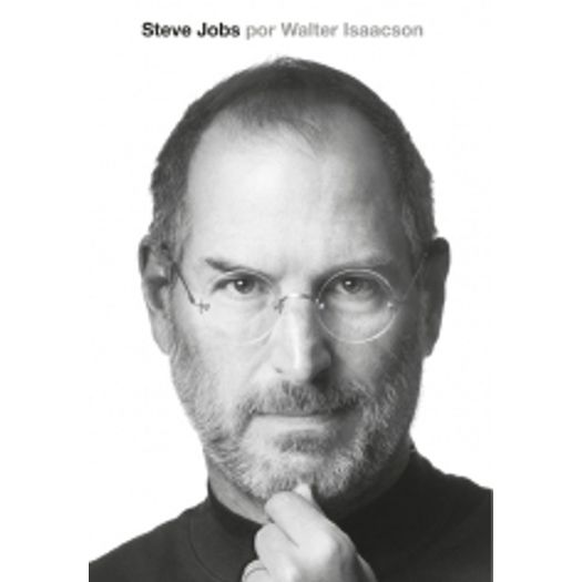 Steve Jobs - a Biografia - Cia das Letras