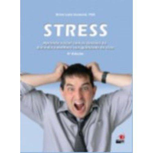 Stress - a Lidar com as Tensoes da Dia-a-dia - 5 Ed