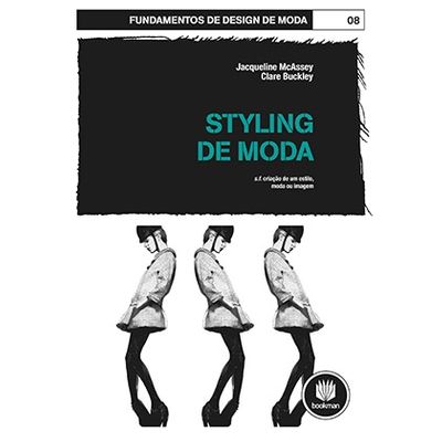 Styling de Moda - Coleção Fundamentos de Design de Moda