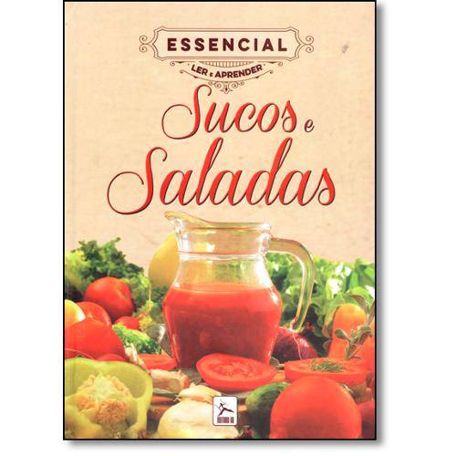 Sucos e Saladas - Colecao Essencial Ler e Aprender