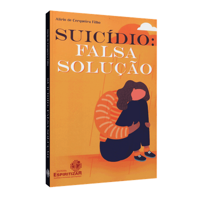 Suicídio: Falsa Solução Suicídio Falsa Solução!