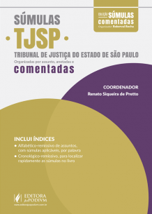Súmulas Comentadas - Tribunal de Justiça do Estado de São Paulo - TJ SP (2018)