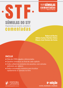 Súmulas do STF - Comentadas, Anotadas e Organizadas por Assunto (2018)