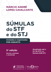 Súmulas do STF e STJ Anotadas e Organizadas por Assuntos (2019)