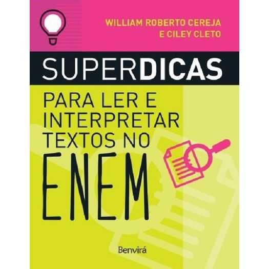 Superdicas - para Ler e Interpretar Textos no Enem - Benvira