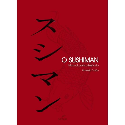 Sushiman, o - Senac