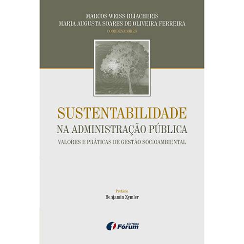 Sustentabilibade na Administração Pública: Valores e Práticas de Gestão Socioambiental