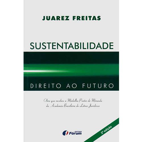 Sustentabilidade: Direito ao Futuro