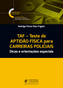 TAF - Teste de Aptidão Física para Carreiras Policiais - Dicas e Orientações Especiais (2018)