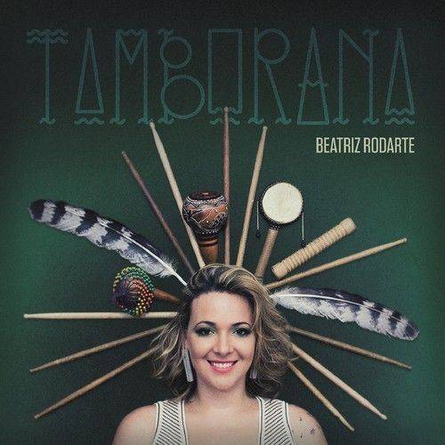 Tamborana - Beatriz Rodarte - VINIL