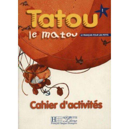 Tatou Le Matou Niveau 1 Cahier D'Activites
