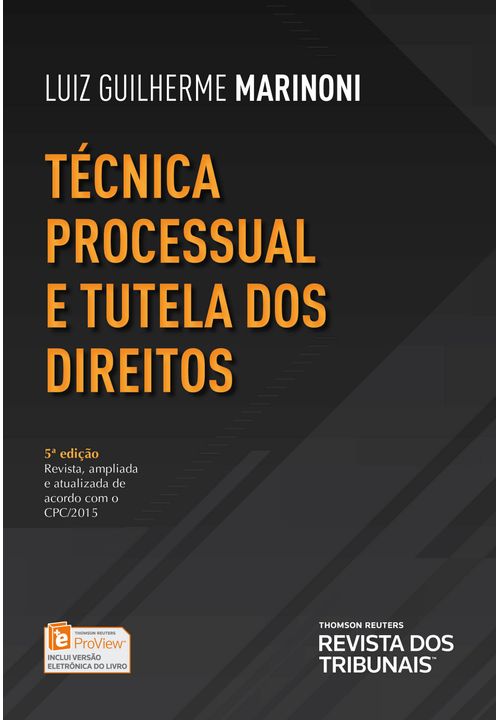 Técnica Processual e Tutela dos Direitos - 5ª Edição