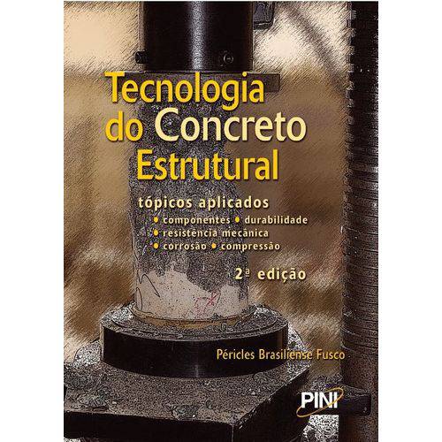 Tecnologia do Concreto Estrutural - 2ª Ed.