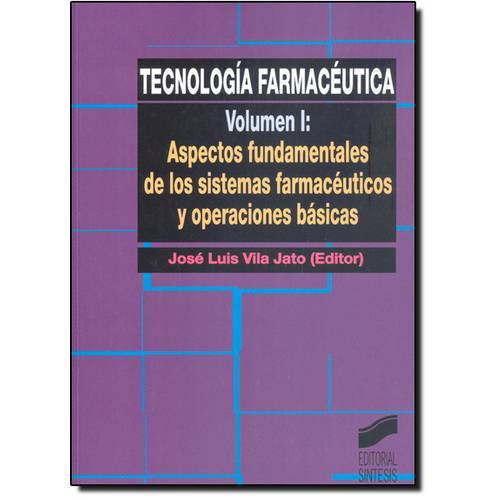 Tecnología Farmacéutica - Vol.1